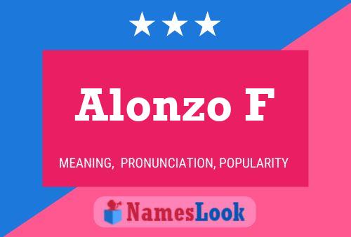 Alonzo F Name Poster