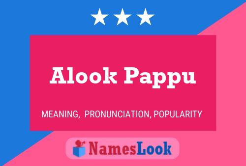 Alook Pappu Name Poster