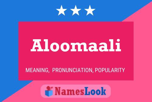 Aloomaali Name Poster