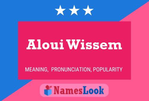 Aloui Wissem Name Poster