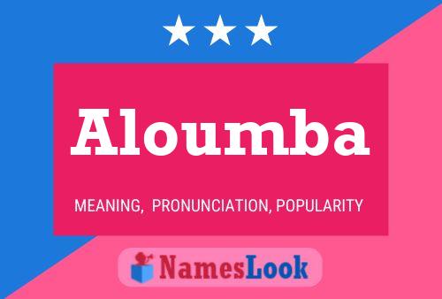 Aloumba Name Poster