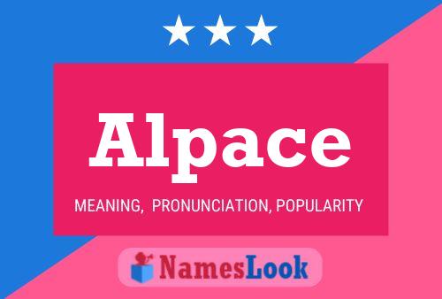 Alpace Name Poster