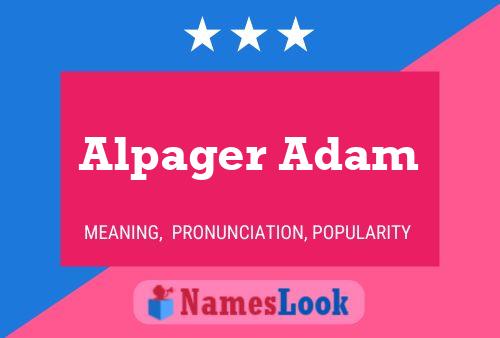 Alpager Adam Name Poster