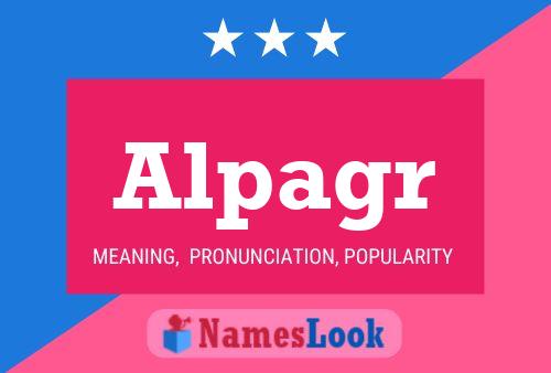 Alpagr Name Poster