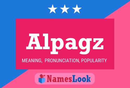 Alpagz Name Poster