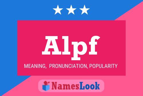 Alpf Name Poster