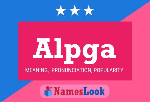 Alpga Name Poster