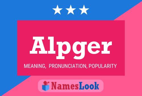 Alpger Name Poster