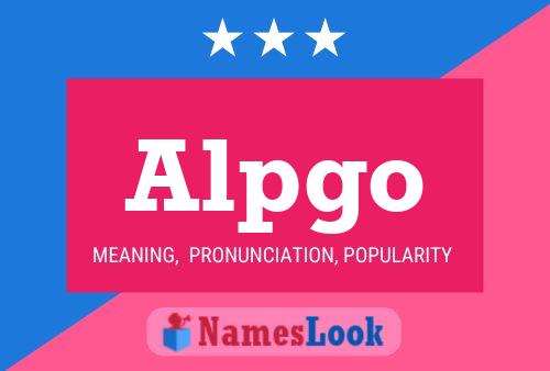 Alpgo Name Poster