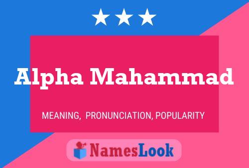 Alpha Mahammad Name Poster