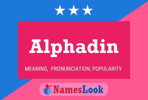 Alphadin Name Poster