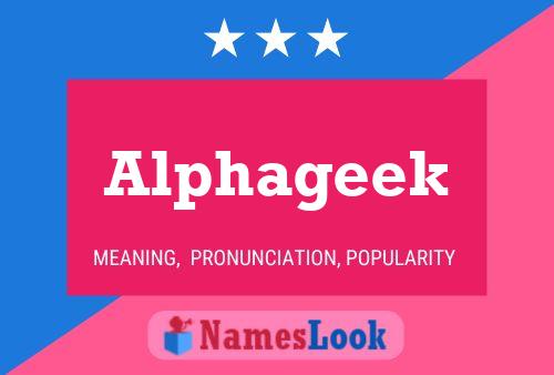 Alphageek Name Poster