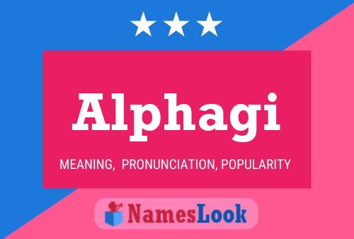 Alphagi Name Poster