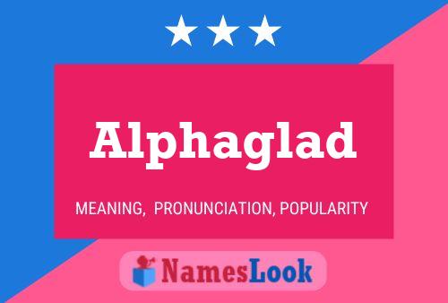 Alphaglad Name Poster