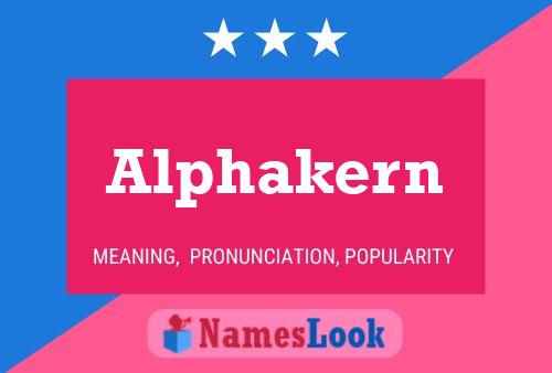 Alphakern Name Poster