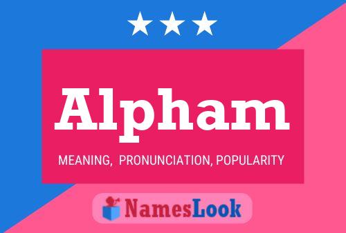 Alpham Name Poster