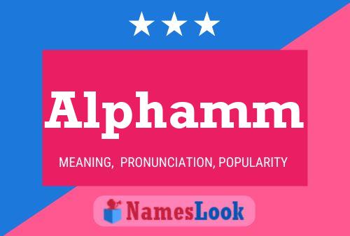 Alphamm Name Poster