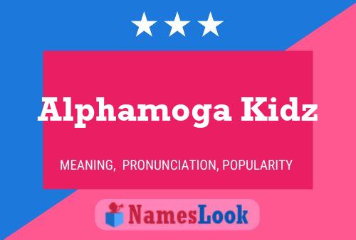 Alphamoga Kidz Name Poster