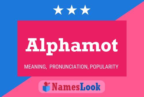 Alphamot Name Poster