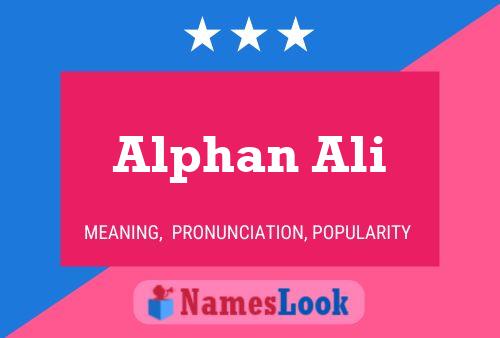 Alphan Ali Name Poster