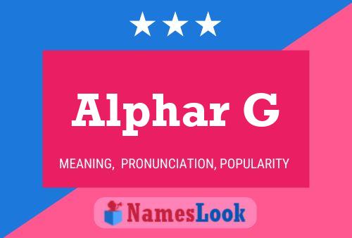 Alphar G Name Poster