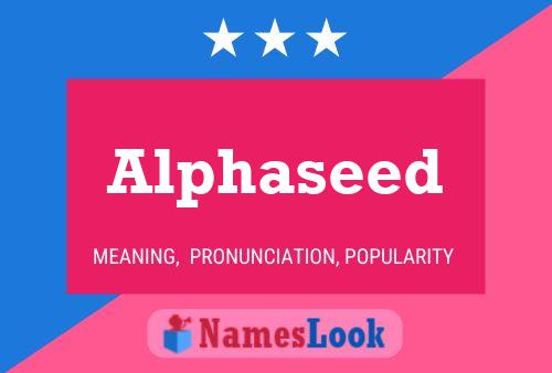 Alphaseed Name Poster