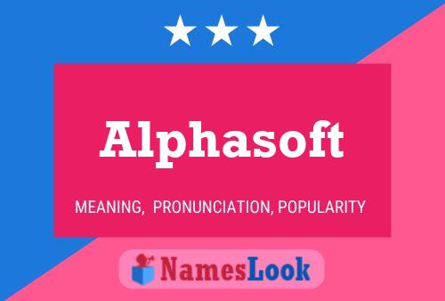 Alphasoft Name Poster