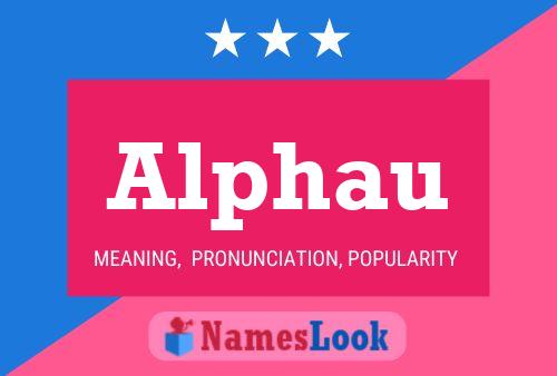 Alphau Name Poster