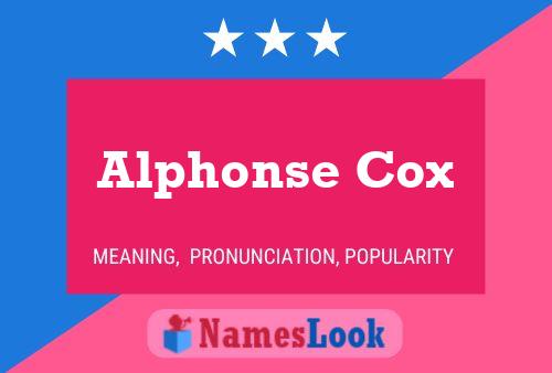 Alphonse Cox Name Poster