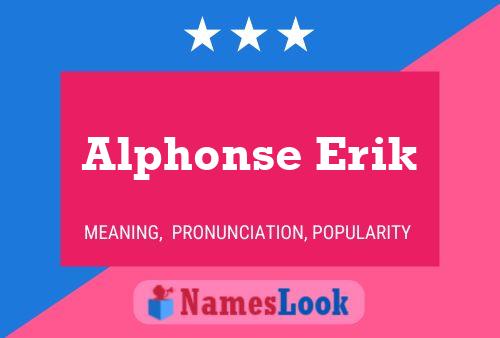 Alphonse Erik Name Poster