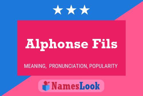 Alphonse Fils Name Poster