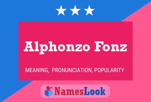 Alphonzo Fonz Name Poster