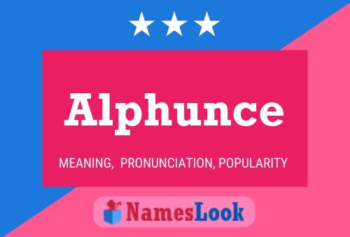 Alphunce Name Poster