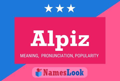 Alpiz Name Poster