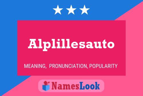 Alplillesauto Name Poster