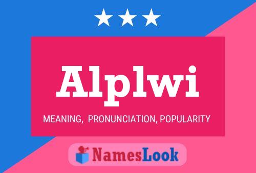 Alplwi Name Poster