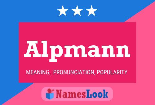 Alpmann Name Poster