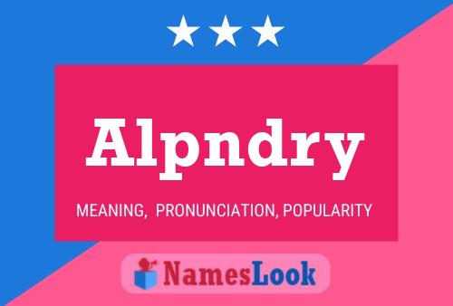 Alpndry Name Poster