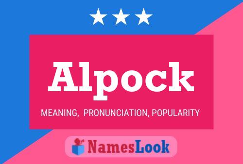 Alpock Name Poster