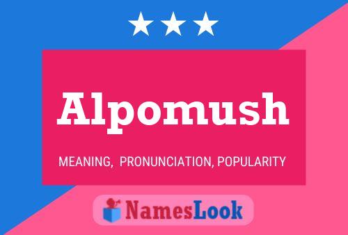 Alpomush Name Poster