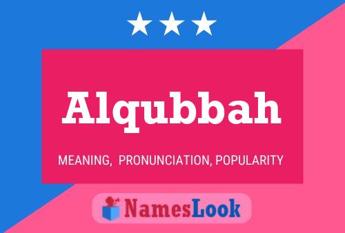 Alqubbah Name Poster