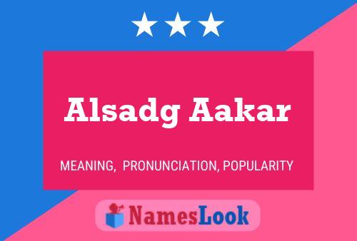 Alsadg Aakar Name Poster