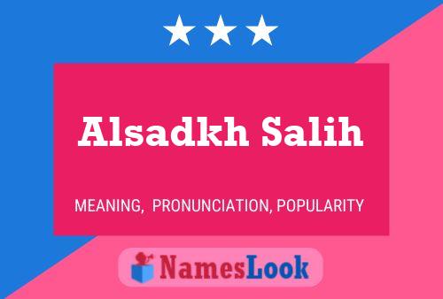 Alsadkh Salih Name Poster