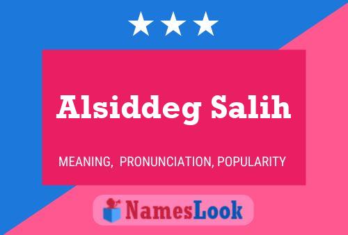 Alsiddeg Salih Name Poster