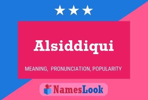 Alsiddiqui Name Poster