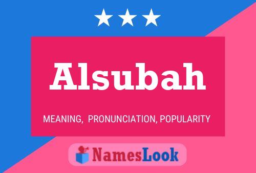 Alsubah Name Poster