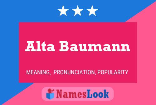 Alta Baumann Name Poster