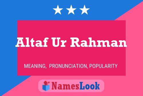 Altaf Ur Rahman Name Poster