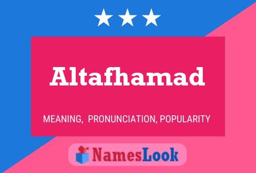 Altafhamad Name Poster