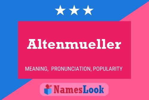 Altenmueller Name Poster